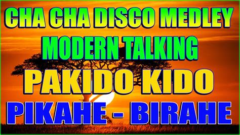 New Modern Talking Nonstop Disco Cha Cha Remix Waray Waray Cha