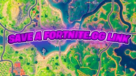 How To Save A Fortnite Gg Map As A Link Youtube