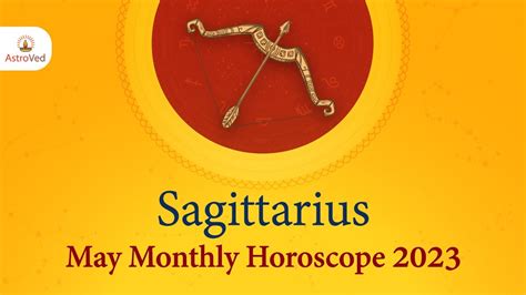 Sagittarius May 2023 Monthly Horoscope Predictions May 2023 Horoscope