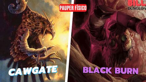 Mono Black Burn Vs Cawgate Gameplay MTG Pauper Físico YouTube