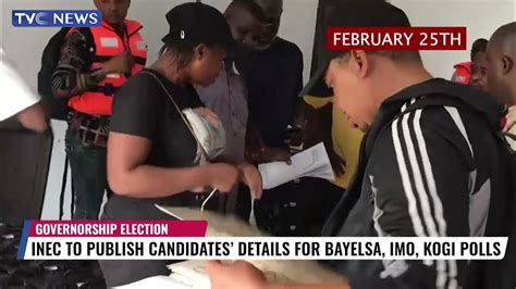 Inec To Publish Candidates Details For Bayelsa Kogi Imo Governorship