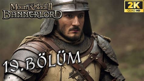 ACI KAYBIMIZ MOUNT BLADE II BANNERLORD TÜRKÇE BÖLÜM 19 YouTube