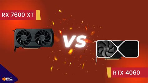 Rx 7600 Xt Vs Rtx 4060 Quelle Est La Meilleure Gpu Pour 1080p Blog