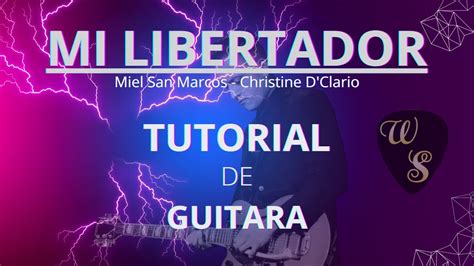 Mi Libertador Miel San Marcos Christine D Clario Tutorial De