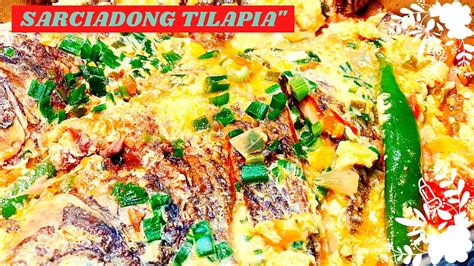 SARCIADONG TILAPIA THE TASTIEST AND EASY TO FOLLOW RECIPE YouTube