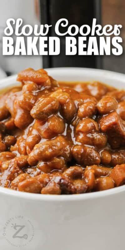 Slow Cooker Baked Beans Crockpot Or Bake Our Zesty Life