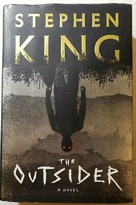 The Outsider A Novel By Stephen King 2018 Hardcover 9781501180989