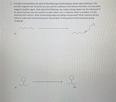 Solved Provide A Retrosynthesis For Each Of The Following Chegg