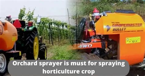 Orchard Sprayer Is Must For Spraying Horticulture Crop Mitra Sprayers