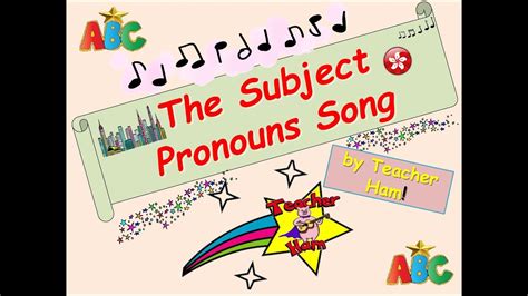 The Subject Pronouns Song By Teacher Ham He She I You We They