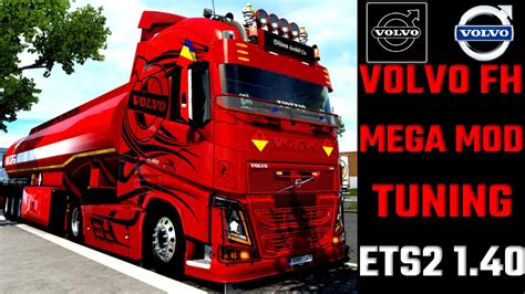 Ets2 140 Volvo Fh Mega Tuning Mod Youtube
