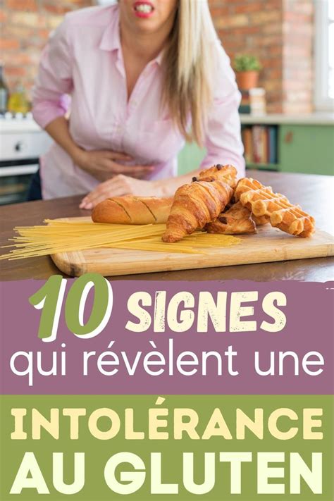 Les Signes Qui R V Lent Une Intol Rance Au Gluten Intol Rance Au