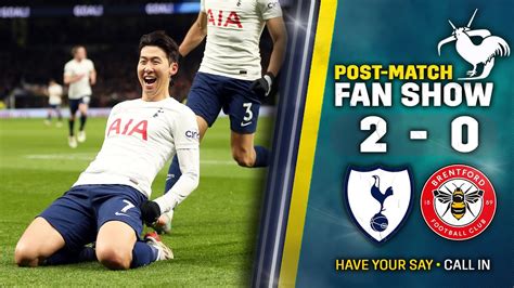 Brentford Vs Tottenham • Premier League [post Match Fan Show] Youtube