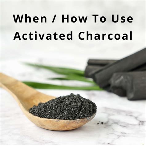 When and How to Use Activated Charcoal - Peaceful Heart Farm