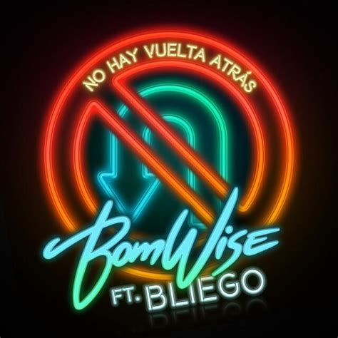 BomWise No Hay Vuelta Atrás Lyrics Genius Lyrics