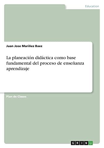 La Planeaci N Did Ctica Como Base Fundamental Del Proceso De Ense Anza