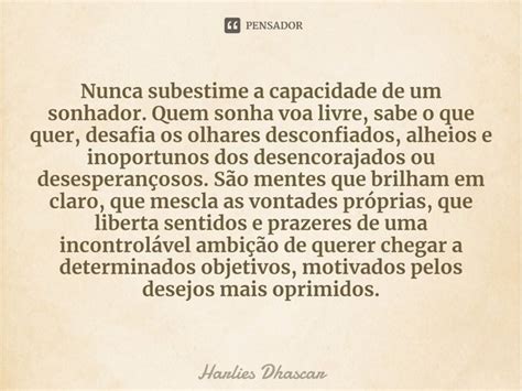 Nunca Subestime A Capacidade De Um Harlies Dhascar Pensador