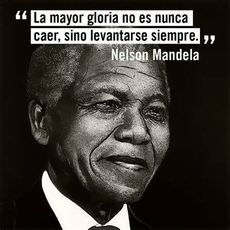 Frases C Lebres De Nelson Mandela En Im Genes Para Reflexionar Y