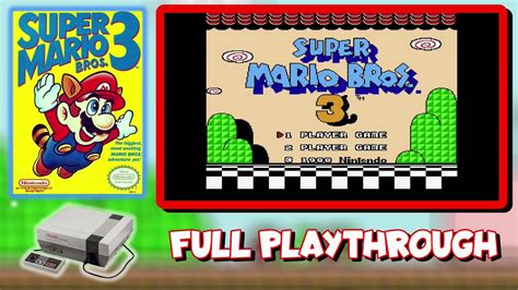 Super Mario Bros 3 Nes Full Playthrough Youtube