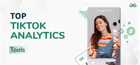 10 Best Tiktok Analytics Tools To Try In 2024 Geeksforgeeks