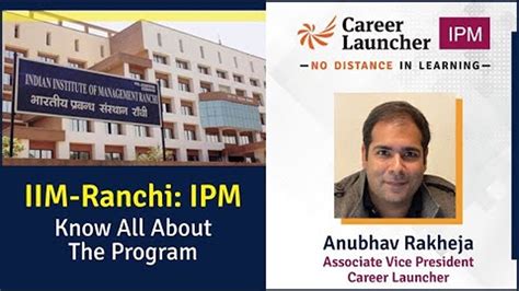 Iim Ranchi Ipm Know All About The Program Career Launcher After 12