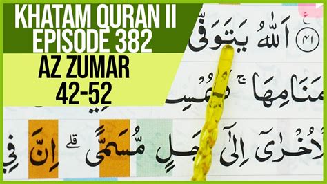 Khatam Quran Ii Surah Az Zumar Ayat 42 52 Tartil Belajar Mengaji Pelan