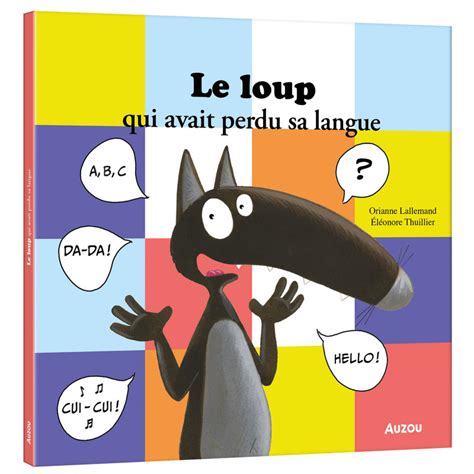 Le Loup Qui Avait Perdu Sa Langue Croc Livres Jeux