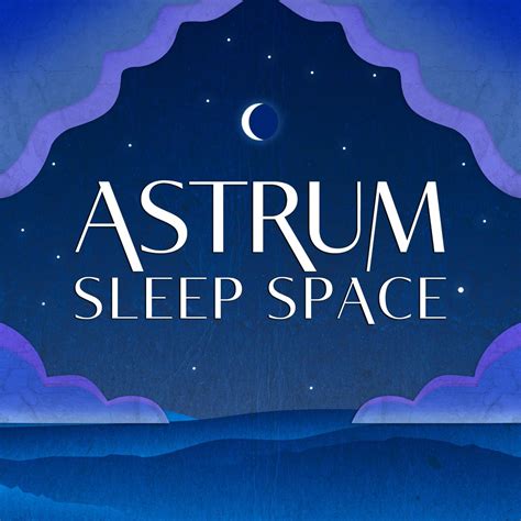 Sleep Space from Astrum (podcast) - Alex McColgan | Listen Notes