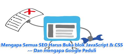 Mengapa Semua Seo Harus Buka Blok Javascript Css Dan Mengapa