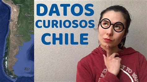 Chile Y Sus Datos Curiosos Youtube