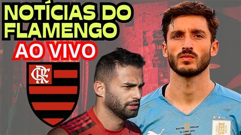 Ao Vivo Mat As Vi A Novo Refor O Do Flamengo I Situa O De Thiago