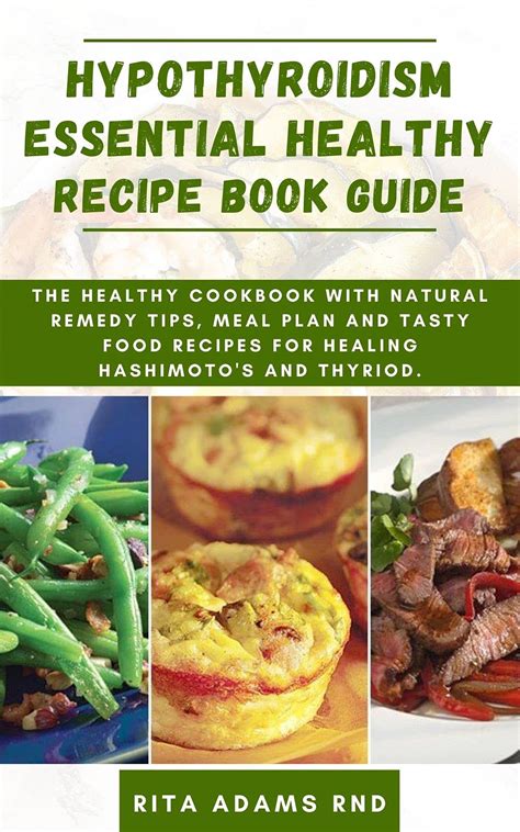 Hypothyroidism Essential Healthy Recipe Book Guide The Healthy