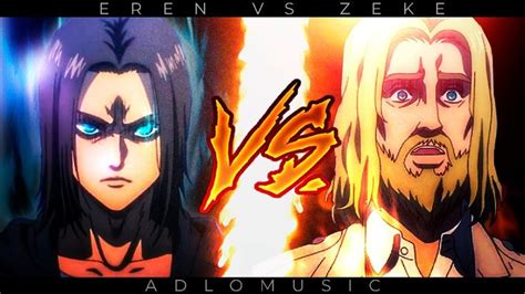 Eren Vs Zeke Rap Shingeki No Kyojin 2022 Adlomusic Prod