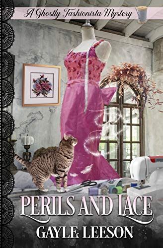 Perils And Lace A Ghostly Fashionista Mystery Gayle Leeson Paperback