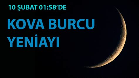 10 Şubat 2024 Kova Yeniayı Burçlara Etkileri