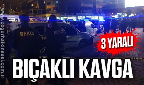 Bıçaklı kavga 3 yaralı karabük Zonguldak Haberleri Özgür Halkın Sesi