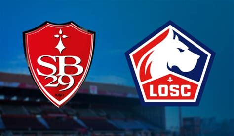 Brest Sb29 Lille Losc Tvstreaming Sur Quelles Chaines Et à Quelle Heure Regarder Le