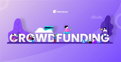 Launch A Successful Crowdfunding Campaign In 8 Easy Steps Themeum