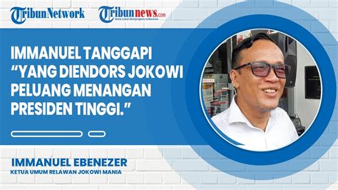 Immanuel Ebenezer Tanggapi Yang Di Endors Oleh Jokowi Peluang Menangan