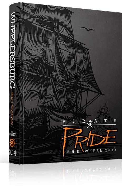 Yearbook Cover - Wheelersburg High School - "Pirate Pride" Theme - Pirate, Pirate Ship, Pirate ...