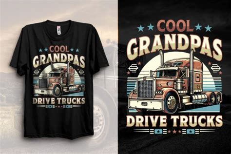 Cool Grandpas Drive Trucks T Shirt Graphic By Mi Craft Shop · Creative Fabrica