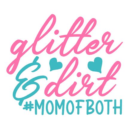 Glitter And Dirt Mom Of Both Mother Life Free Svg File SVG Heart