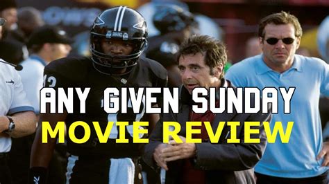 Any Given Sunday Movie Review Youtube