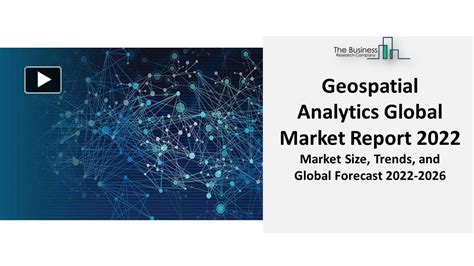 Ppt Geospatial Analytics Market Report Growth Demand And