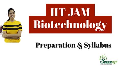 Iit Jam Biotechnology Preparation How To Crack Iit Jam Exam In