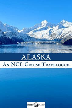 Travel Vicariously Aboard The Norwegian Encore On A Day Ncl Alaska