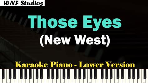 New West Those Eyes Karaoke Piano Lower Version YouTube