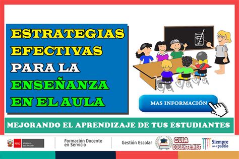 Estrategias Efectivas Para La Ense Anza En El Aula Mejorando El