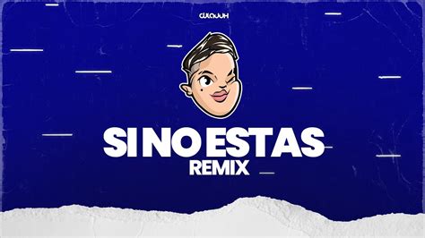 SI NO ESTAS Remix DJ Lauuh IÑIGO QUINTERO YouTube Music