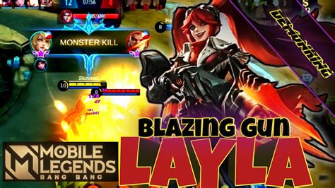 Solo Rank Using Layla Blazing Gun Skin Mlbb Youtube